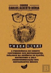 A Precedência No Direito Costumeiro Dos Restaurantes, Diálogos Na Ausência De Platão, Bistroismo & Pela Desintermediação Nos Restaurantes Médios