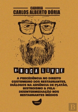 Bertrand.pt - A Precedência No Direito Costumeiro Dos Restaurantes, Diálogos Na Ausência De Platão, Bistroismo & Pela Desintermediação Nos Restaurantes Médios