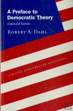 Bertrand.pt - A Preface To Democratic Theory, Expanded Edition