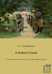 A Prefect S Uncle - A Valuable Literary Document O