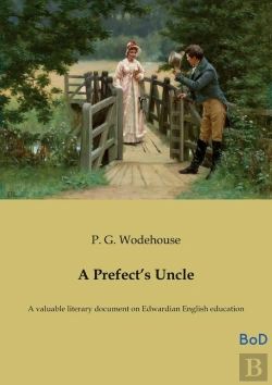 Bertrand.pt - A Prefect S Uncle - A Valuable Literary Document O