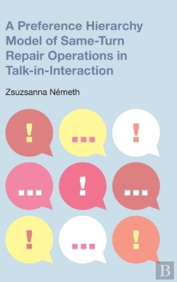 Bertrand.pt - A Preference Hierarchy Model Of Same-Turn Repair Operations In Talk-In-Interaction