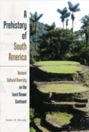 A Prehistory Of South America