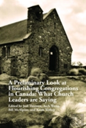 A Preliminary Look At Flourishing Congregations In Canada: What Church Leaders Are Saying