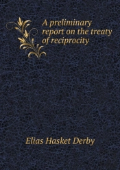 A Preliminary Report On The Treaty Of Reciprocity