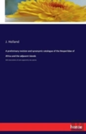 A Preliminary Revision And Synonymic Catalogue Of The Hesperiidae Of Africa And The Adjacent Islands
