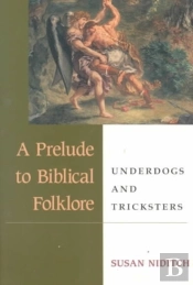A Prelude To Biblical Folklore