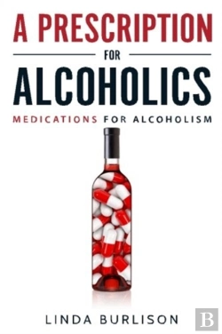 Bertrand.pt - A Prescription For Alcoholics - Medications For Alcoholism
