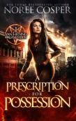 A Prescription For Possession