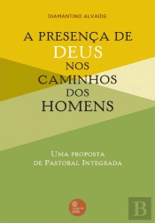 A Presença de Deus nos Caminhos dos Homens