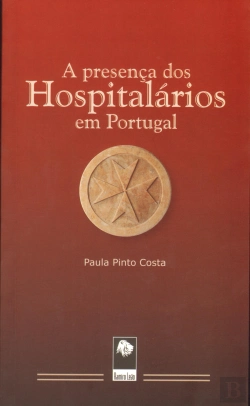 Bertrand.pt - A Presença dos Hospitalários em Portugal