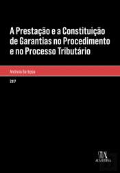 A Prestação E A Constituição De Garantias No Procedimento E No Processo Tributário