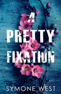 A Pretty Fixation