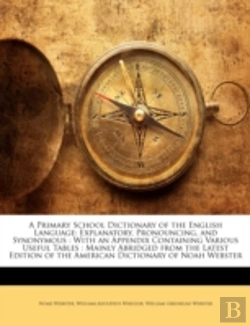 Bertrand.pt - A Primary School Dictionary Of The Engli