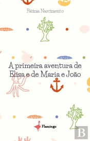 A Primeira Aventura de Elisa e de Maria e João