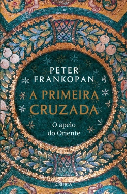 Bertrand.pt - A Primeira Cruzada