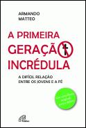 A primeira geração incrédula
