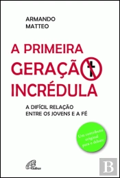 A primeira geração incrédula