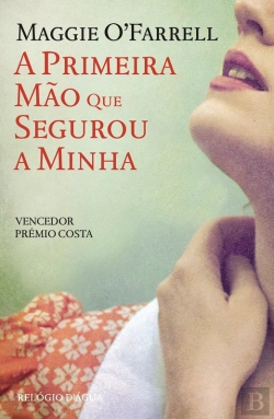 Bertrand.pt - A Primeira Mão Que Segurou A Minha