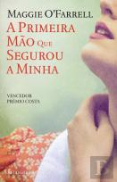 A Primeira Mão que Segurou a Minha