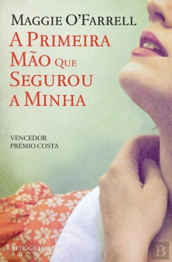 Bertrand.pt - A Primeira Mão que Segurou a Minha