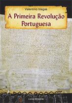 A Primeira Revolução Portuguesa