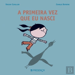 Bertrand.pt - A Primeira Vez que Eu Nasci