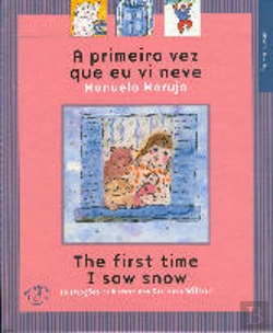 Bertrand.pt - A Primeira vez que eu vi Neve