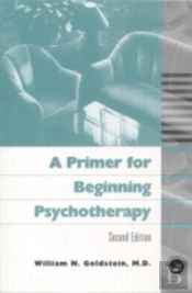 A Primer For Beginning Psychotherapy