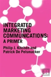 A Primer For Integrated Marketing Communications