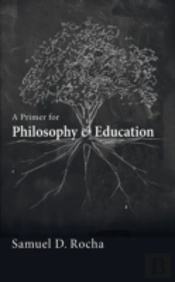 A Primer For Philosophy And Education