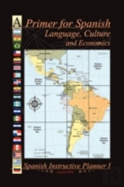 A Primer For Spanish Language, Culture A