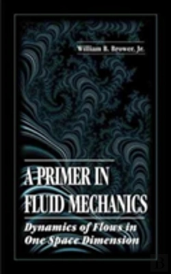 Bertrand.pt - A Primer In Fluid Mechanicsdynamics Of Flows In One Space Dimension