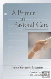 A Primer In Pastoral Care