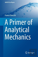 A Primer Of Analytical Mechanics