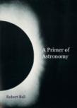 A Primer Of Astronomy
