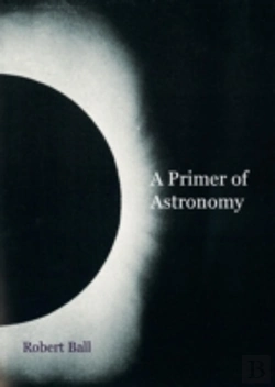 Bertrand.pt - A Primer Of Astronomy