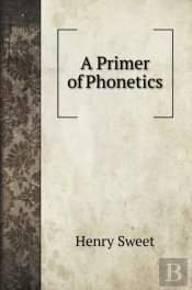 A Primer Of Phonetics