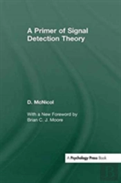 A Primer Of Signal Detection Theory