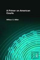 A Primer On American Courts