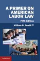 A Primer On American Labor Law
