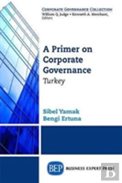 A Primer On Corporate Governance: Turkey