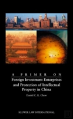 Bertrand.pt - A Primer On Foreign Investment Enterprises And Protection Of Intellectual Property In China