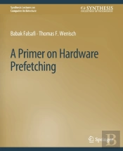 A Primer On Hardware Prefetching