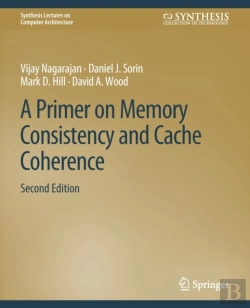 Bertrand.pt - A Primer On Memory Consistency And Cache Coherence, Second Edition