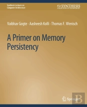 A Primer On Memory Persistency