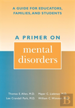 A Primer On Mental Disorders