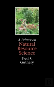 A Primer On Natural Resource Science