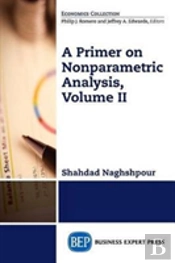 A Primer On Nonparametric Analysis, Volume Ii