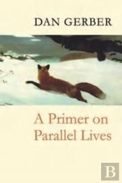 A Primer On Parallel Lives